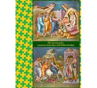 Services for Lazarus Saturday and Palm Sunday