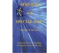 Services for Special Days: Hymn Services and Readings for Special Times of the Year Warstler, Mary Lu (Auteur)