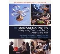 Services Marketing: Integrating Customer Focus Across The Firm Ise