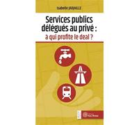Services publics délégués au privé : A qui profite le deal ?