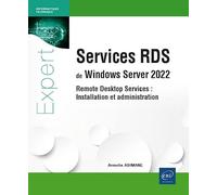 Services RDS de Windows Server 2022 - Remote Desktop Services : Installation et administration