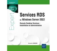 Services RDS de Windows Server 2022 - Remote Desktop Services : Installation et administration - Armelin Asimane - Eni Editions - broché - Manuel