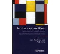Services sans frontières: Mondialisation, normalisation et régulation de l'économie des services