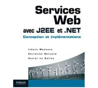 Services Web Avec J2ee Et .Net - Conception Et Implémentations