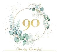 Serviette boutique 20 serviettes eucalyptus anniversaire doré 90 comme décoration de table avec inscription Nice que tu es là. Serviettes en papier avec motif. Également pour la technique du découpag