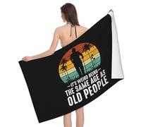 Serviette De Sauna It S Weird Being The Same Age As Old People Serviettes De Bain Premium Draps De Bain Microfibre Serviette De Douche pour Les Voyage Le Camping La Natation 80X130Cm