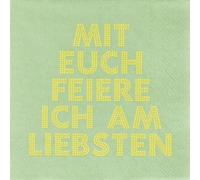 Serviette « Mit euch feiere ich am liebst»