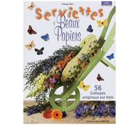 Serviettes Et Beaux Papiers - 56 Collages Originaux Sur Bois