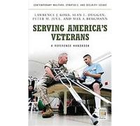 Serving America's Veterans, Contemporary Military, Strategic, And Security Issues Max A. Bergmann, Max Bergmann, Peter Juul, Sean Duggan (Auteur)