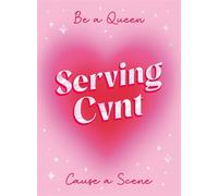 Serving Cvnt Tips, Quotes and Affirmations for the Queens Who Eat and Leave No Crumbs - Summersdale Publishers - Summersdale - ebook (ePub) - Livre