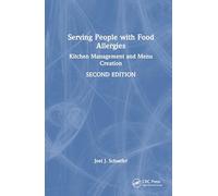 Serving People With Food Allergies: Kitchen Management and Menu Creation