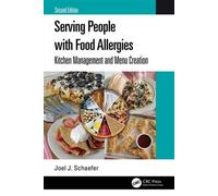 Serving People with Food Allergies Kitchen Management and Menu Creation - Joel J. Schaefer - CRC Press - ebook (ePub) - Livre