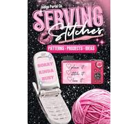 Serving Stitches: A Crochet Project Journal: Track Projects, Organize Patterns, Record Yarn Details & Document Your Crochet Journey
