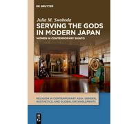 Serving the Gods in Modern Japan: Women in Contemporary Shinto