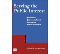 Serving the Public Interest - Norma M Riccucci - Taylor amp Francis Ltd - Livre en Anglais - Hardback Norma M RiccucciNorma M Riccucci (Auteur)