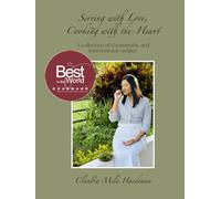 Serving with Love, Cooking with the Heart: A collection of Guatemalan and International recipes.