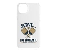 Servir comme si Vous Voulez dire Que Gagner est facultatif Coque pour iPhone 14 Plus
