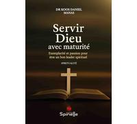 Servir Dieu avec maturité
