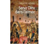 Servir dieu dans l'armée - Philippe Henne - Cerf - relié - Etude