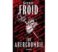 Servir froid - Joe Abercrombie - Bragelonne - Poche - Roman