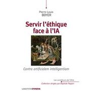 Servir l’éthique face à l'IA Pierre-Louis Boyer (Auteur)