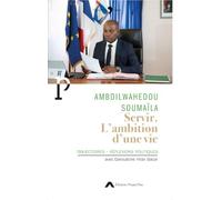 Servir. L'ambition d'une vie