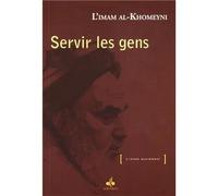 Servir les gens - AYATOLLAH ROUHOLLAH MOUSSAVI ALKHOMEYNI - Albouraq - broché - Essai