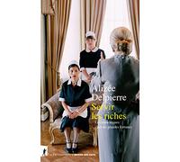 Servir les riches: Les domestiques chez les grandes fortunes