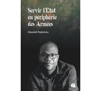 Servir l'État en périphérie des Armées