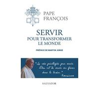 Servir Pour Transformer Le Monde