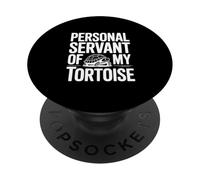 Serviteur Personnel de My Tortoise Humorous Pet Lover PopSockets PopGrip Adhésif