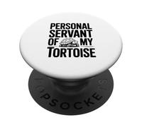 Serviteur Personnel de My Tortoise Humorous Pet Lover PopSockets PopGrip Adhésif