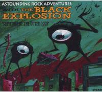 Servitors Of The Outer Gods by The Black Explosion (2012-11-01)