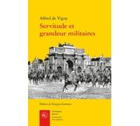Servitude Et Grandeur Militaires