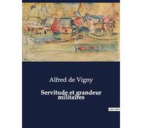 Servitude et grandeur militaires