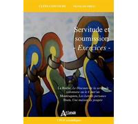 Servitude et soumission - Exercices - DE MARCILLAC /LACROIX/CHABOT - Atlande Eds - broché - Scolaire / Universitaire
