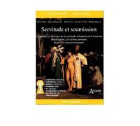 Servitude et soumission - La Boétie, Le discours de la servitude volontaire ou Le Contr'un, Montesquieu, Les Lettres persanes, Ibsen, Une maison de poupée - AUBRY/GARANCHER/LATA/LE CADET - Atlande Eds