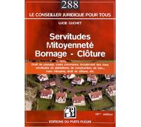Servitudes, mitoyenneté, bornage, clôture