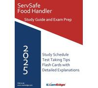 ServSafe Food Handler Study Guide 2025 Edition: Complete Exam Prep with 300 Practice Questions, Key Concepts, and Test-Taking Strategies to Pass the NRA ServSafe Food Handler Exam