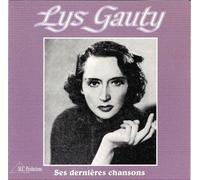 Lys Gauty - Ses Dernieres Chansons