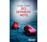 Ses Derniers mots