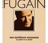 Michel Fugain - Ses Meilleurs Moments