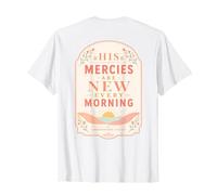 Ses miséricordes sont Nouvelles Chaque Matin, vers des lamentations T-Shirt