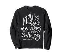 Ses miséricordes sont Nouvelles Chaque Matin. Versets de la Bible : lamentations Sweatshirt
