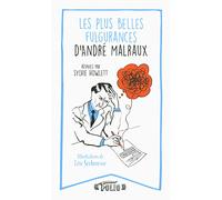 André Malraux – Ses plus belles fulgurances – Anthologie – Gallimard Poche