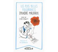 André Malraux – Ses plus belles fulgurances – Anthologie – Gallimard Poche