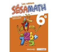 Sésamath 6e (2021) - Cahier élève - Association Sésamath - Magnard - broché - Scolaire / Universitaire
