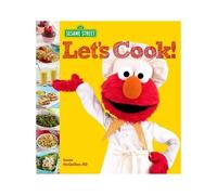 Sesame Street Let's Cook! Sesame Workshop Sesame Workshop (Auteur)