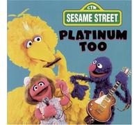 Sesame Street - Platinum Too