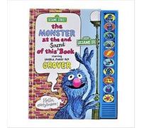 Sesame Street The Monster at the End of This Sound Book by Narrator Eric Jacobsen & Jon Stone & Illustrated by Michael Smolin Narrator Eric Jacobsen , Jon Stone , Illustrated by Michael Smolin (Auteur